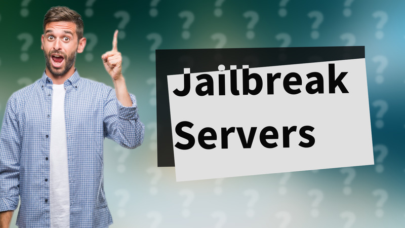 Jailbreak Servers