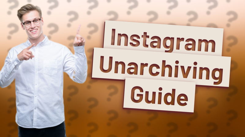 Instagram Unarchiving Guide