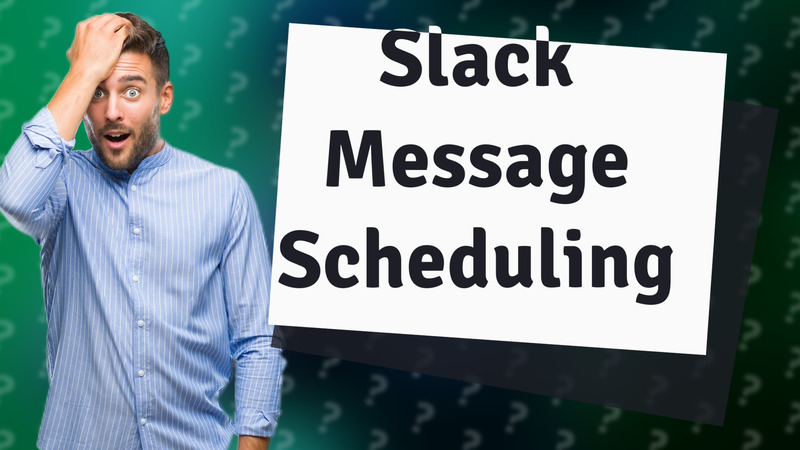 Slack Message Scheduling