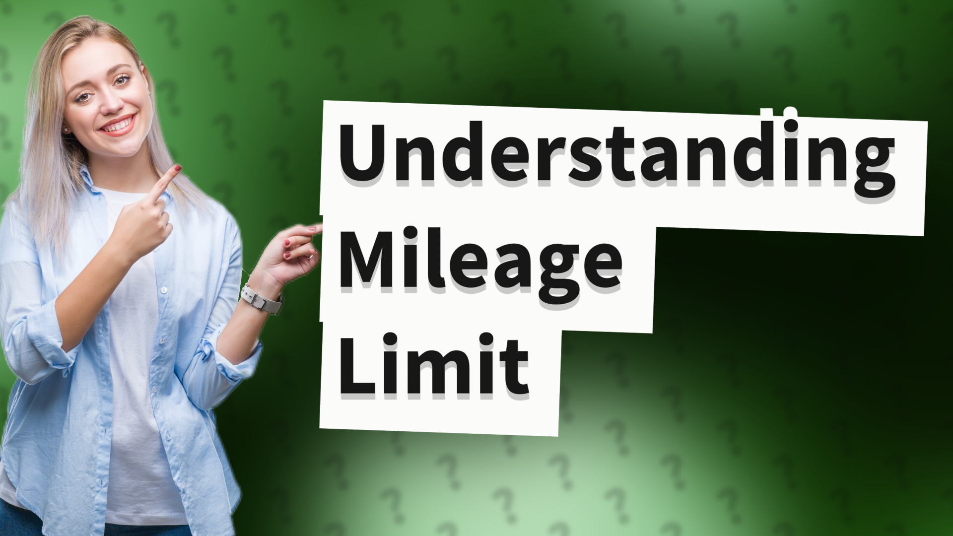 Understanding Mileage Limit