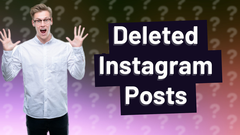 Deleted Instagram Posts