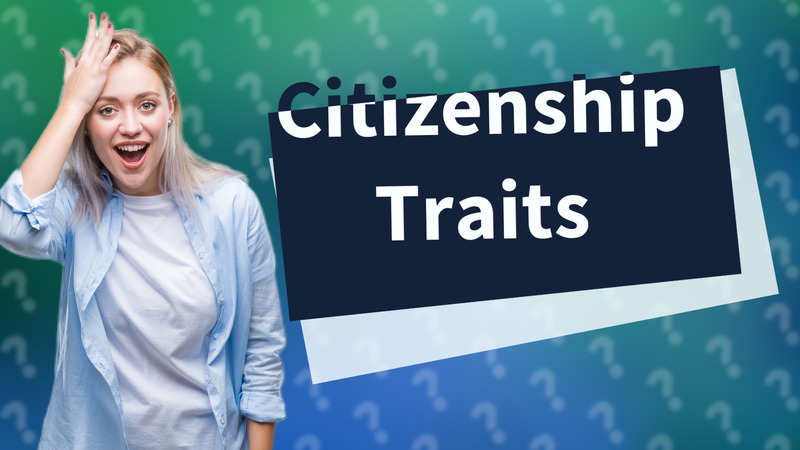 Citizenship Traits