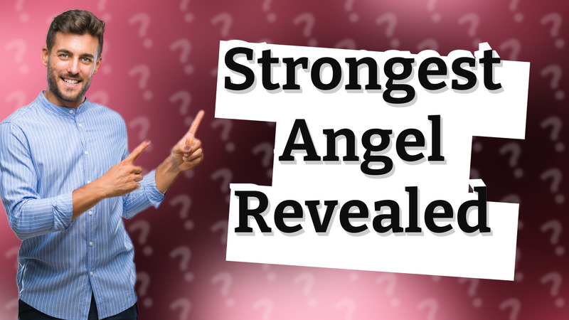 Strongest Angel Revealed