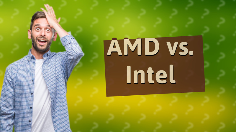 AMD vs. Intel