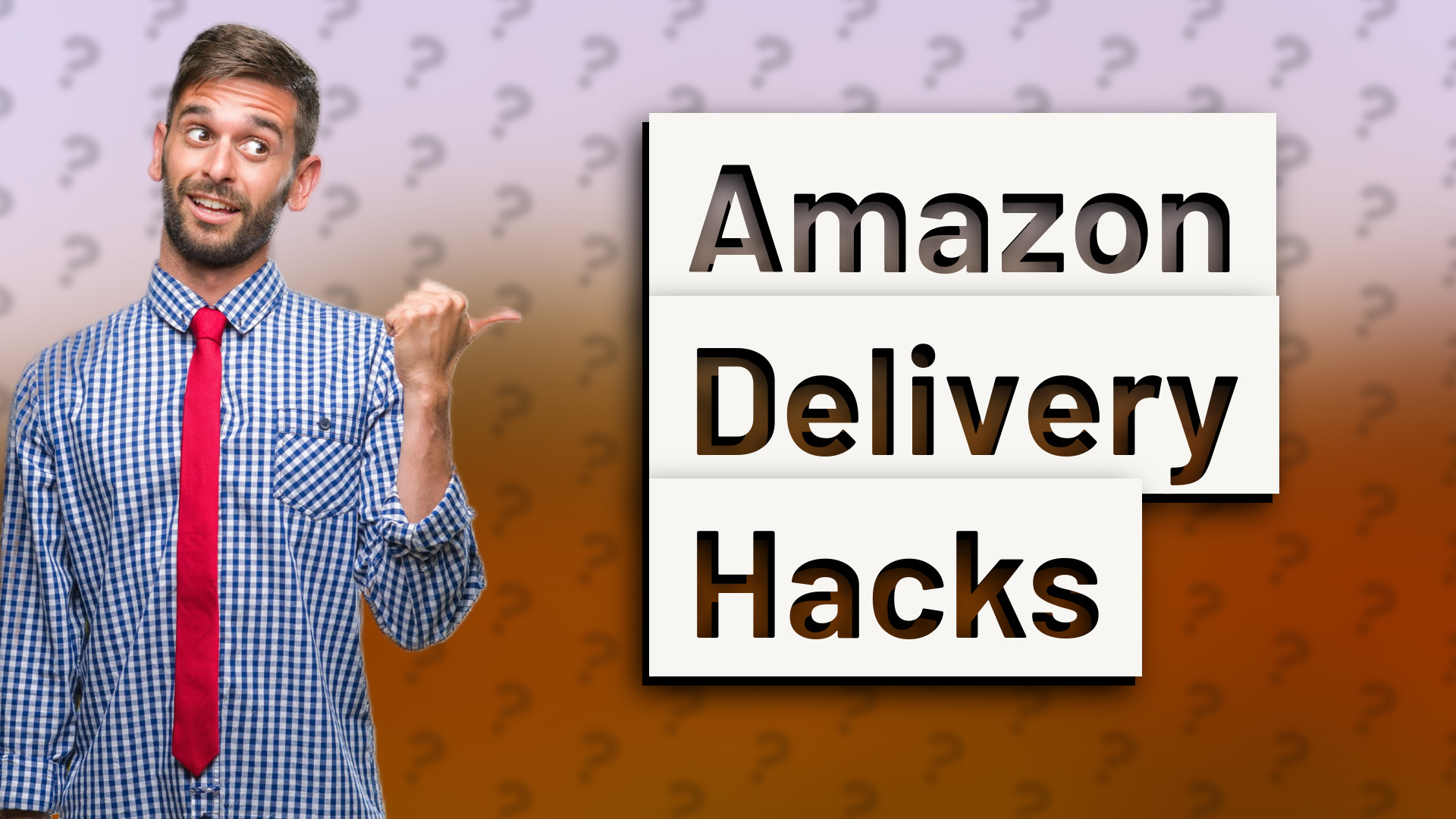 Amazon Delivery Hacks
