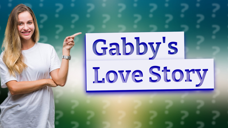 Gabby's Love Story