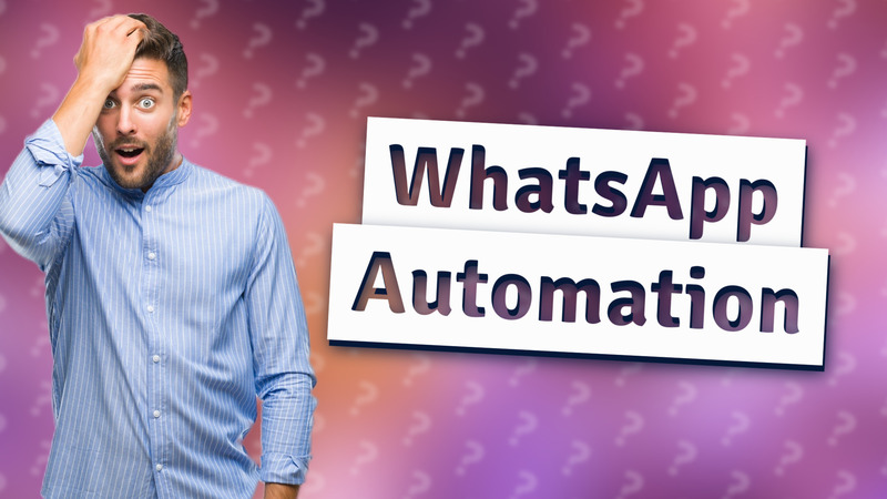 WhatsApp Automation