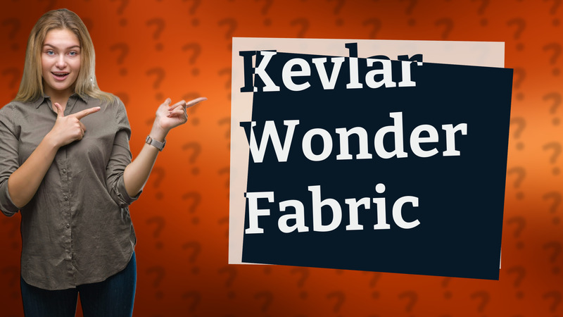 Kevlar Wonder Fabric