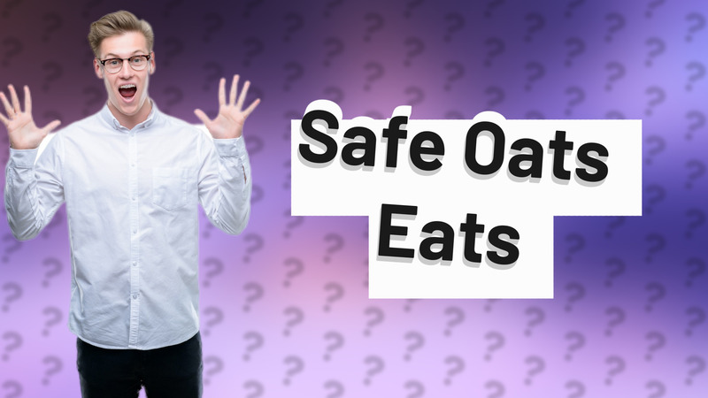 Safe Oats Eats