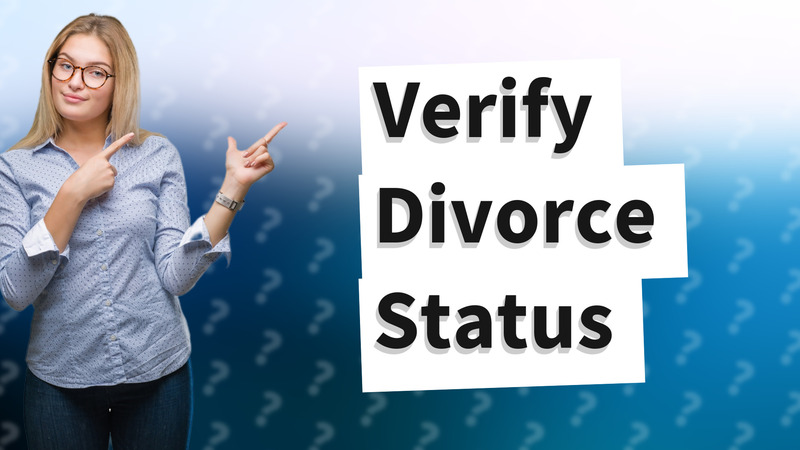 Verify Divorce Status