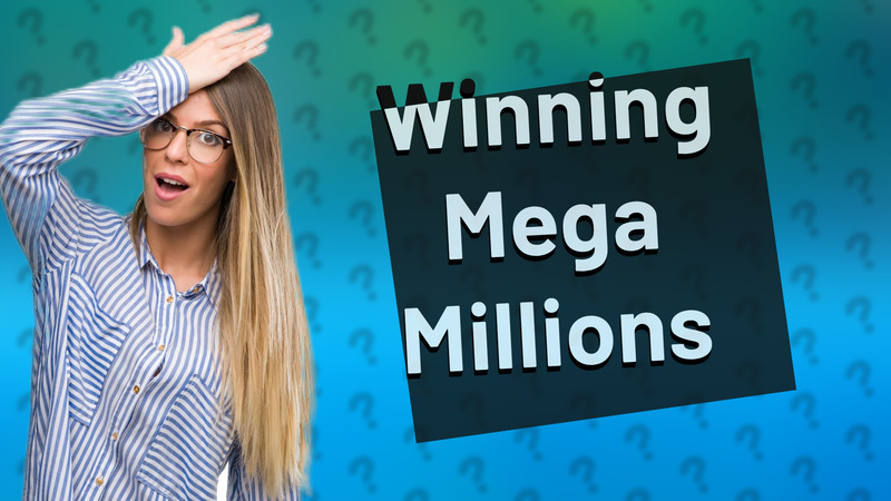 Winning Mega Millions