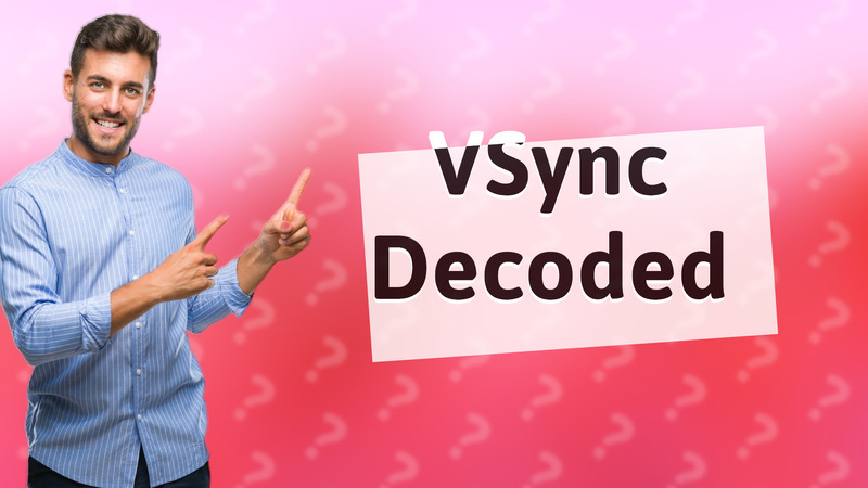 VSync Decoded