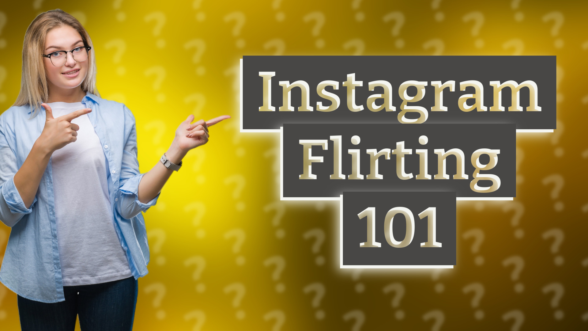 Instagram Flirting 101