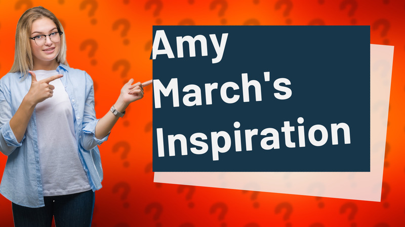 Amy March's Inspiration
