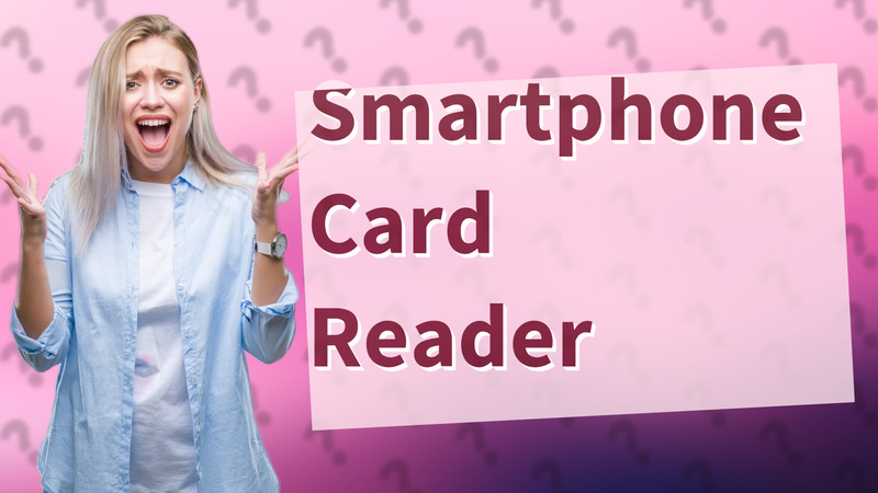 Smartphone Card Reader