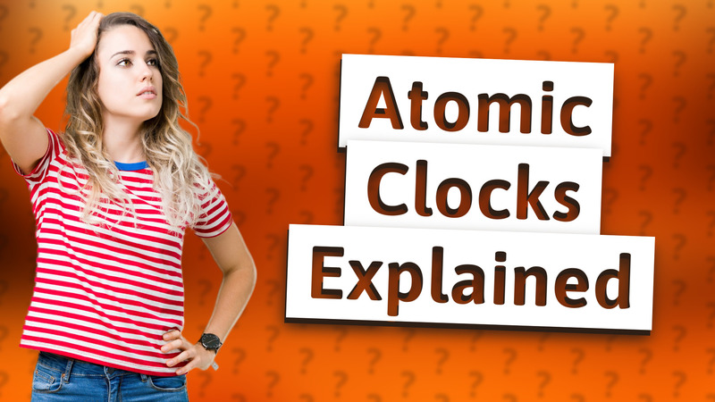 Atomic Clocks Explained