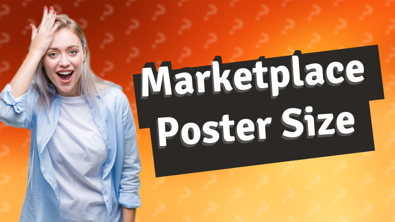 Marketplace Poster Size