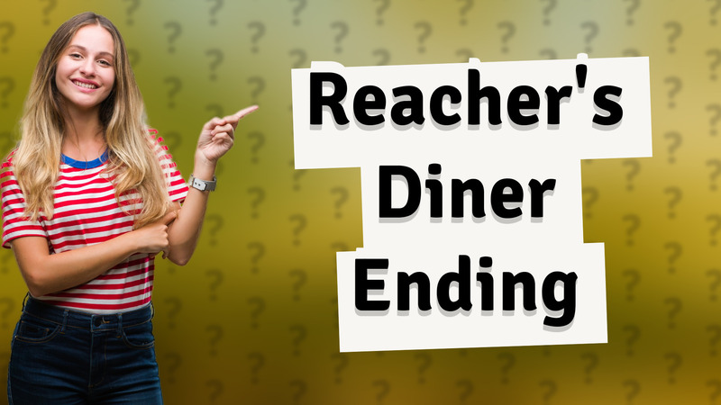 Reacher's Diner Ending