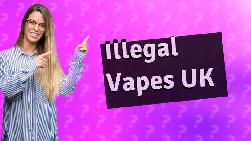 Illegal Vapes UK