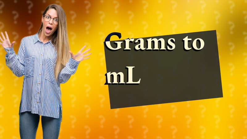 Grams to mL