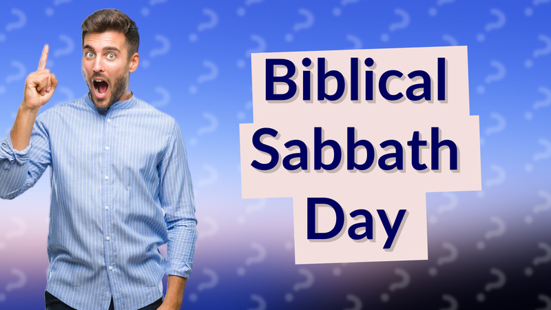 Biblical Sabbath Day