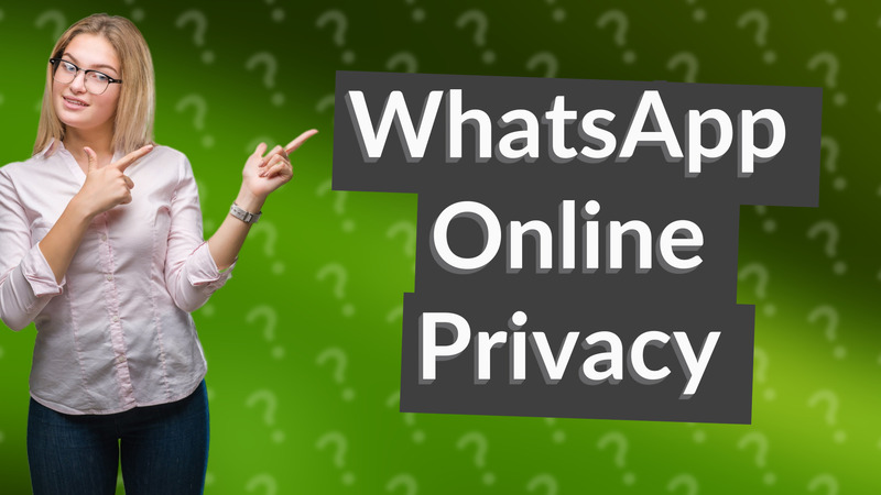 WhatsApp Online Privacy