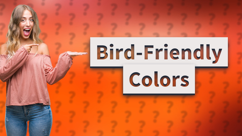 Bird-Friendly Colors