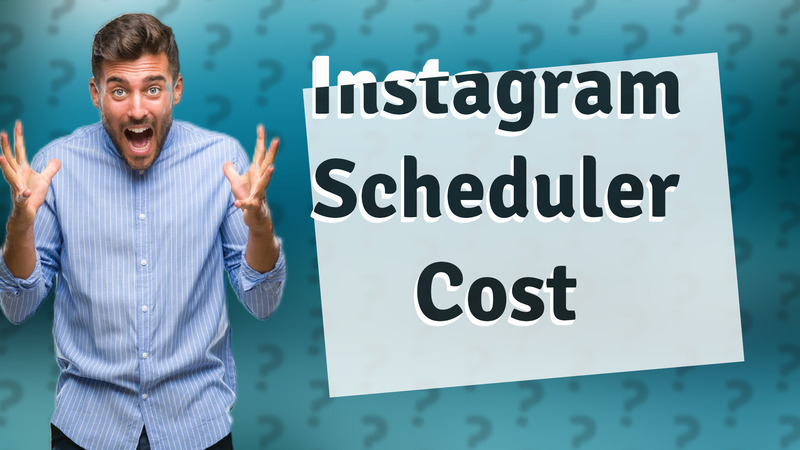 Instagram Scheduler Cost