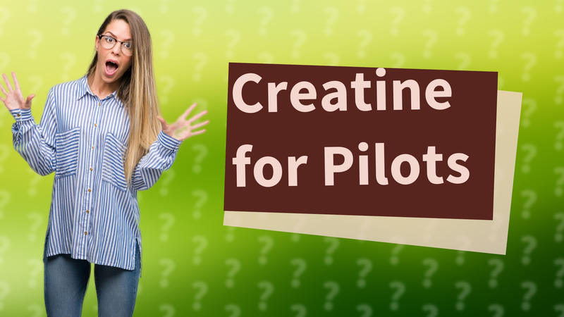 Creatine for Pilots
