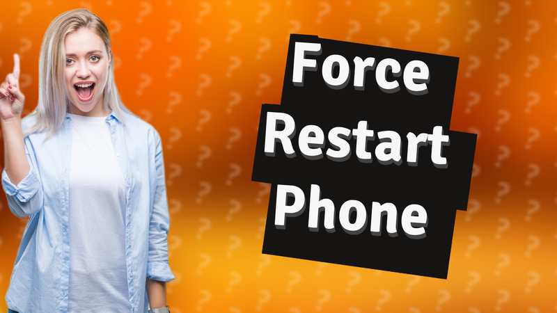 Force Restart Phone