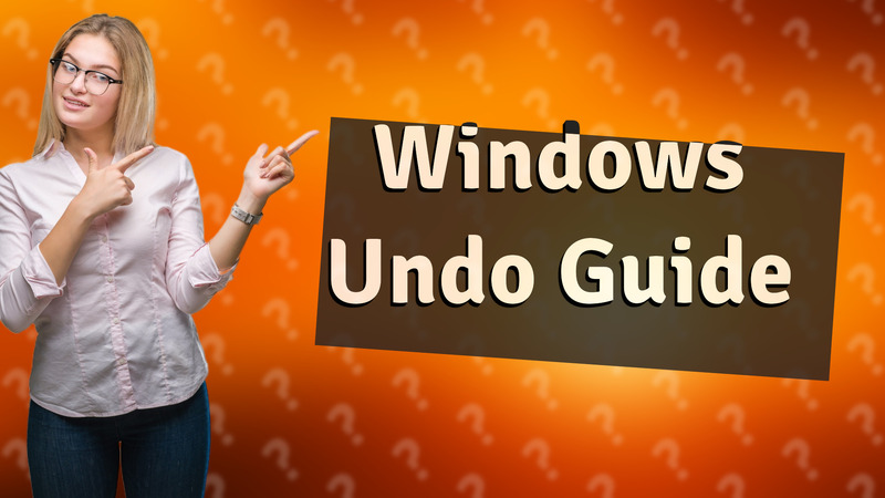 Windows Undo Guide