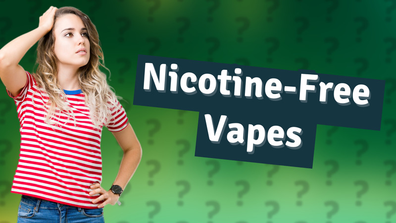 Nicotine-Free Vapes