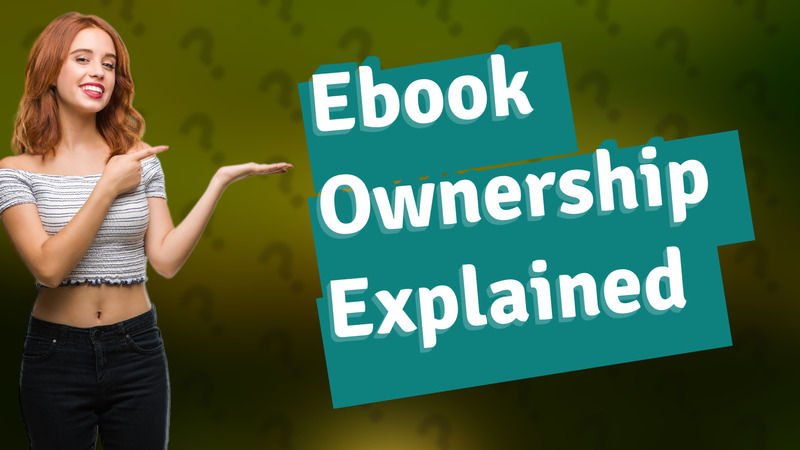Ebook Ownership Explained