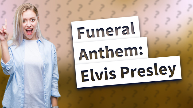 Funeral Anthem: Elvis Presley