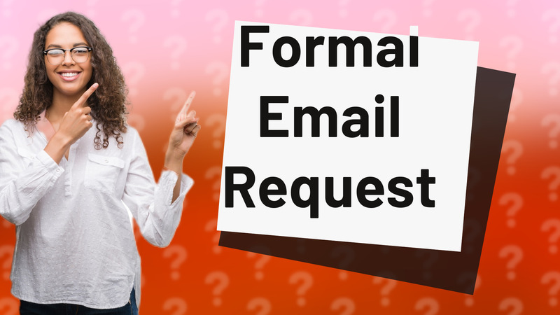 Formal Email Request