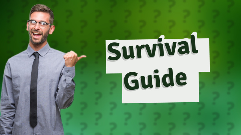 Survival Guide
