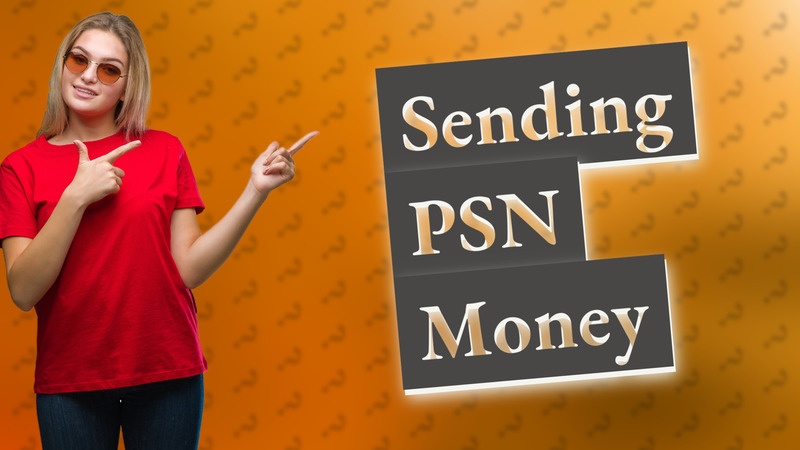 Sending PSN Money