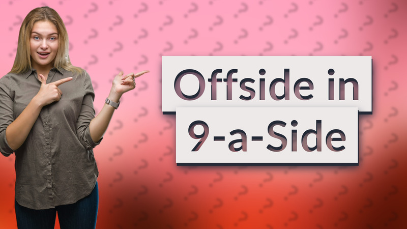 Offside in 9-a-Side