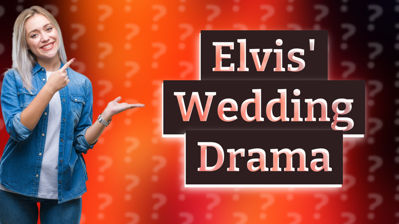 Elvis' Wedding Drama