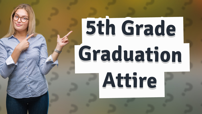 5th Grade Graduation Attire