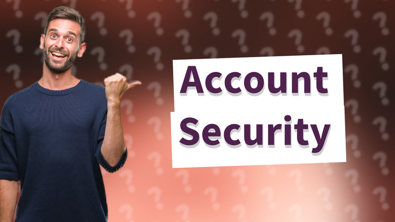 Account Security