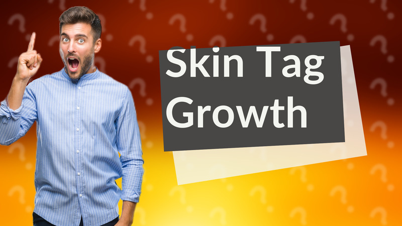 Skin Tag Growth