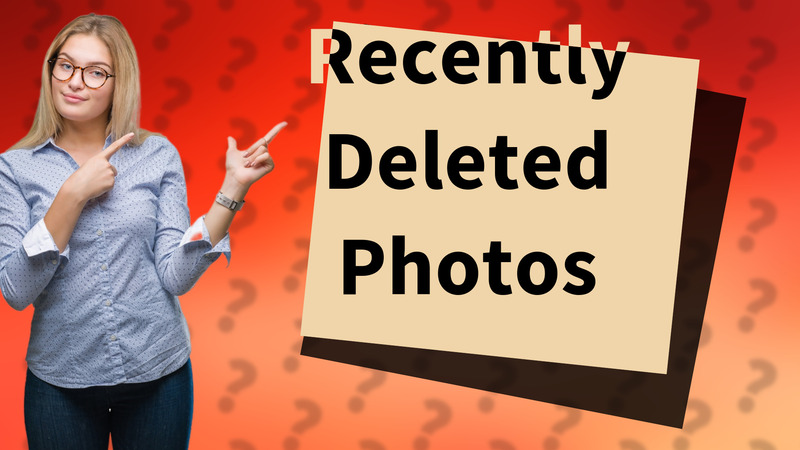 Recently Deleted Photos