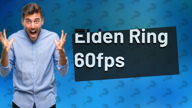 Elden Ring 60fps