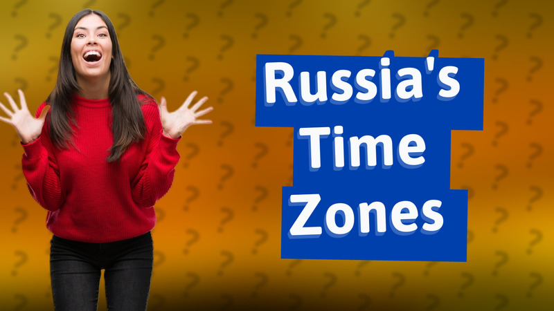 Russia's Time Zones