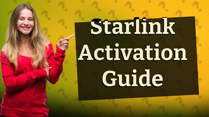 Starlink Activation Guide