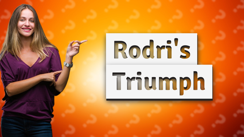 Rodri's Triumph