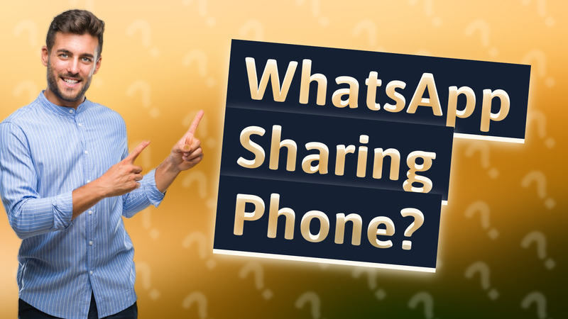 WhatsApp Sharing Phone?