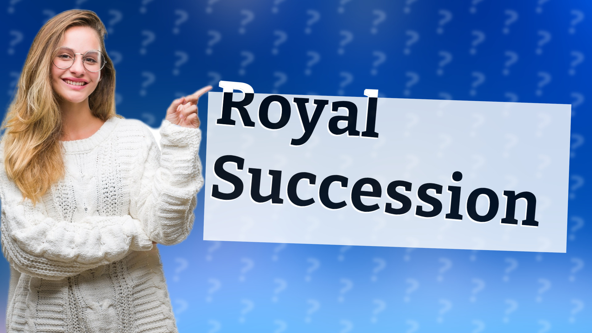 Royal Succession