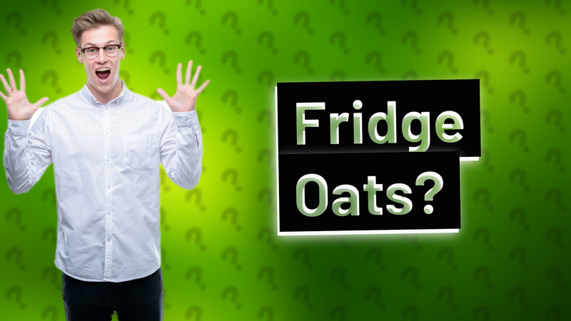 Fridge Oats?